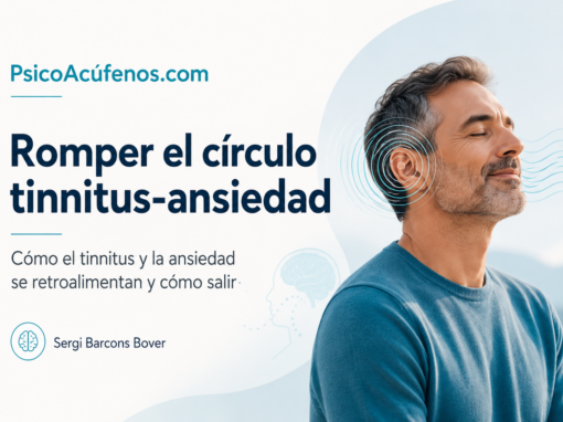 Romper el círculo tinnitus-ansiedad: guía práctica Romper el círculo tinnitus-ansiedad: guía práctica
