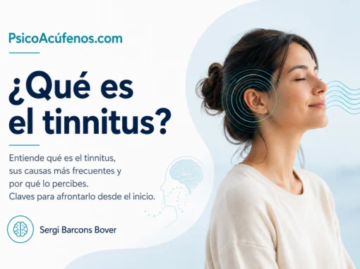 Qué es el tinnitus: definición, mecanismo y por qué aparece Qué es el tinnitus: definición, mecanismo y por qué aparece